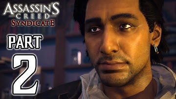 Assassin’s Creed Syndicate - Walkthrough PART 2 (PS4) Gameplay @ 1080p HD ✔