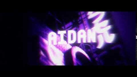 Intro Made By -Aidan