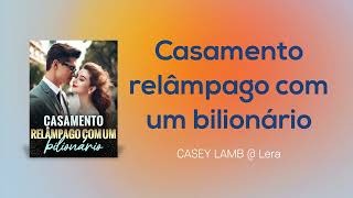 Casamento relâmpago com um bilionário de CASEY LAMB EP1 Rhonda Horton e Eliam Sloan