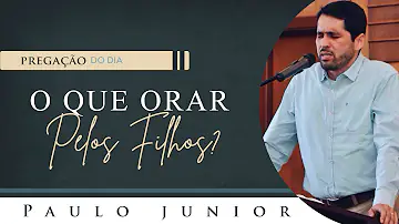 Como posso orar pelos meus filhos?