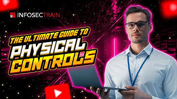 How Physical Controls Protect Your Assets: The Ultimate Guide