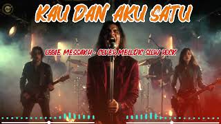 KAU DAN AKU SATU - Obbie Messakh | Melodic Slow Rock Cover