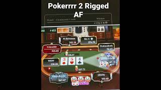 Pokerrrr 2 Rigged pt4