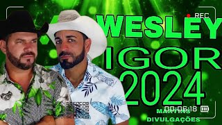 WESLEY E IGOR MARÇO ATUALIZADO 2024(O MELHOR DA VAQUEJADA)2024