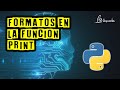 Formatos para la función print en Python