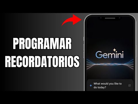 Cómo Utilizar Gemini Para Programar Recordatorios