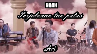 Visual  Art - NOAH - PERJALANAN TAK PUTUS || MENUNGGU PAGI