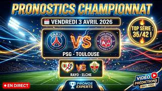Série Folle 3542 Nos Pronostics Psg Toulouse Rayo Elche