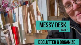 Declutter my messy desk small paper stash one hour much better!