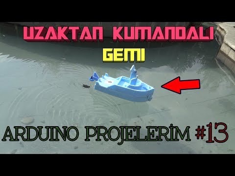 Uzaktan Kumandalı RC GEMİ YAPALIM-Arduino Projelerim #13