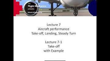 AERO2356 Flight Mechanics Lecture 7-1 Take off Performance of Aircraft