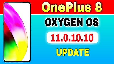 OnePlus 8 gets OxygenOS 11.0.10.10 Update
