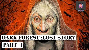 DARK FOREST: LOST STORY (GAMEPLAY) horror & cripy (ANDROID & IOS) (PART-1)