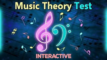 Test your music theory! FUN and INTERACTIVE!