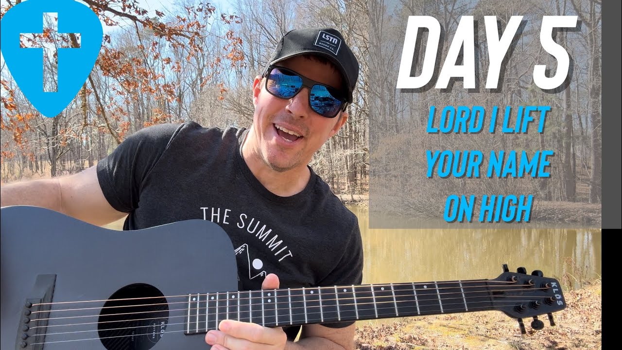Lord I Lift Your Name On High | Day 5 (10 Days of Worship)