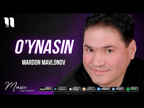 Mardon Mavlonov — O'ynasin (music version)