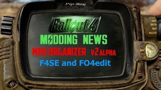 Fallout 4 Modding News - November:  Mod Organizer v2alpha / F4SE / FO4edit