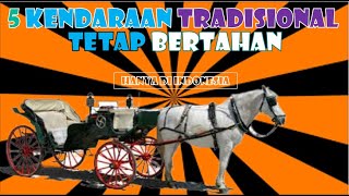5 Kendaraan Tradisional Indonesia Yang Bertahan Hingga Kini Resimi