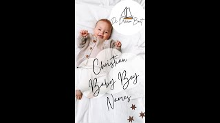 UNIQUE CHRISTIAN BABY BOY NAMES WITH MEANING@dedreamboat LATEST AND MODERN
