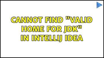 Ubuntu: Cannot find "valid home for jdk" in intellij idea