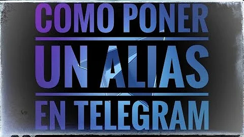 Cómo poner Alias en Telegram y consejos mbásicos de seguridad para tu cuenta