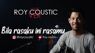 Roy Coustic | Kerispatih - Bila Rasaku Ini Rasamu (Music Cover) screenshot 5