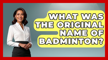 What Was the Original Name of Badminton? - The Racket Xpert