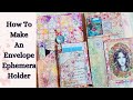 How TO Make An AWESOME Envelope Ephemera Holder - Lapbook- File Folder - Day 88