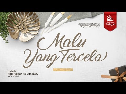 Malu yang Tercela (Benteng Wanita Muslimah Dalam Menghadapi Gelombang Fitnah) #7 - YouTube