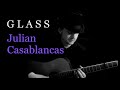 Julian Casablancas - Glass, (acoustic cover) Yes The Raven