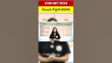 CSIR NET BIG Update | Major Changes in CSIR NET July 2024 | CSIR NET Result 2024 | PW