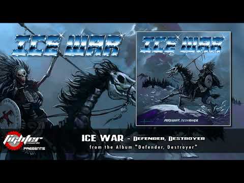 ICE WAR - Defender, Destroyer [2020]