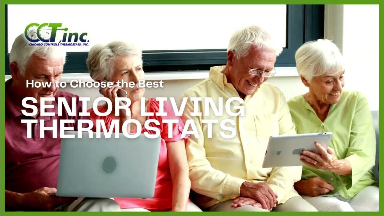 Chicago Controls Thermostat How to Find Thermostats for Senior Living