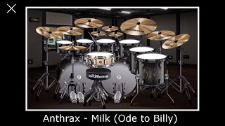 Anthrax - Milk (Ode to Billy) (Virtual Drumming Cover)