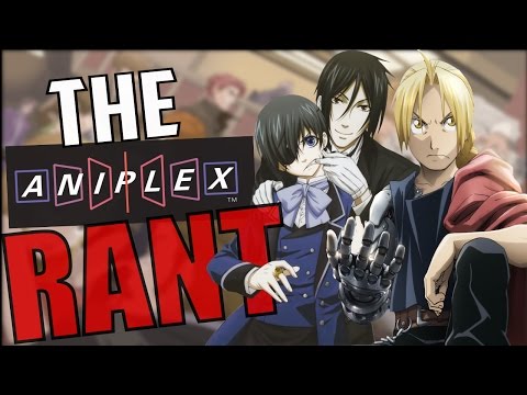 The Aniplex Rant