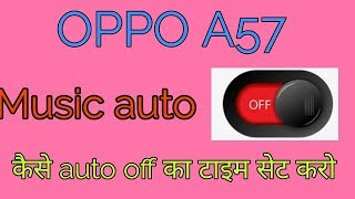 How to set auto off time of music in Oppo A 57 screenshot 5