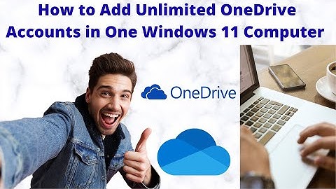 How to Add Unlimited OneDrive Accounts in One Windows 11 Computer |Add Unlimited OneDrive in Windows