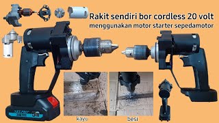 membuat bor cordless 20 volt menggunakan gearbox dinamo starter