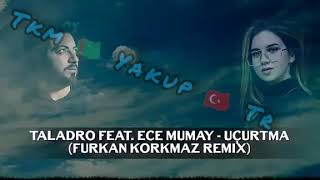 Taladro &  Ece Mumay_-- Uçurtma  remix Resimi