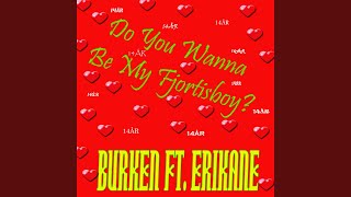 Video-Miniaturansicht von „Burken - Do You Wanna Be My Fjortisboy“