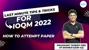 Last Minute Tips and Tricks for IOQM 2022 | How to Attempt Paper | Prashant Jain #ioqm2022