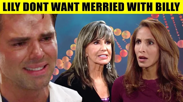 CBS Y&R Spoilers Lily refuses to marry Billy, Jill takes back the position of CEO Chancellor