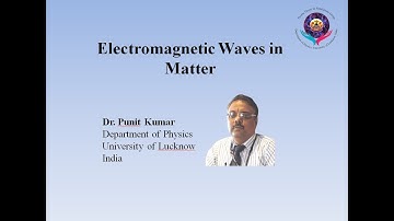Electromagnetic waves in matter