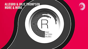VOCAL TRANCE: Allegro & Julie Thompson - More & More (RNM) + LYRICS