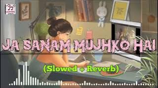 Ja Sanam Mujhko Hai Pyaar Pe Aitbaar | Hrithik Roshan | Esha Deol | [Slowed Reverb] | Soothing Music