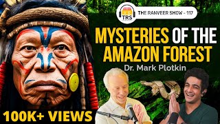 Dr Mark Plotkin - Amazon Forest Expert on Ayahuasca Rituals, Ancient medicine, Botany | TRS 117