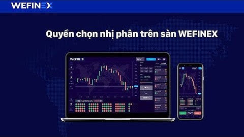 Hướng Dẫn Giao Dịch Trên Sàn Wefinex | Diem Huynh Official