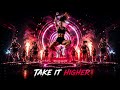 Take It Higher - Slap House / Fitjump & Workout Anthem