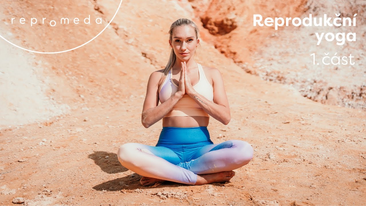 Reprodukční yoga s Kristýnou Svobodovou | 1. část