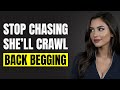Do THIS And She Will Come Back CRAWLING To You | Female Psychology